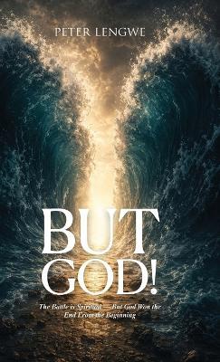But God! - Peter Lengwe - cover