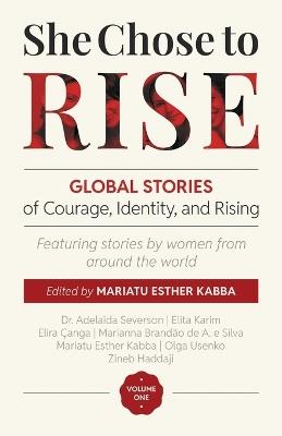She Chose to Rise: Stories of Women Who Refused to Stay Down - cover