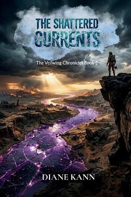 The Shattered Currents - Diane Kann - cover
