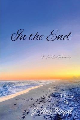 In The End - J Ann Royal - cover
