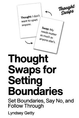 Thought Swaps for Setting Boundaries - Lyndsey Getty - cover
