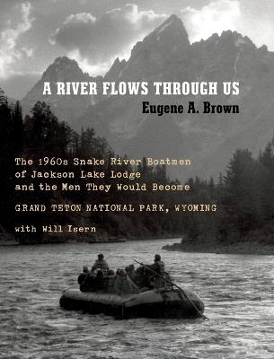 A River Flows Through Us - Eugene A Brown - cover