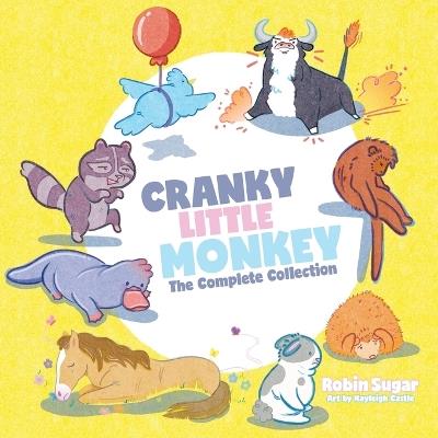 Cranky Little Monkey, The Complete Collection - Robin Sugar - cover