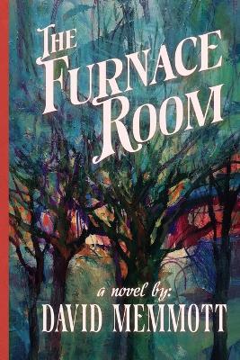 The Furnace Room - David Memmott - cover