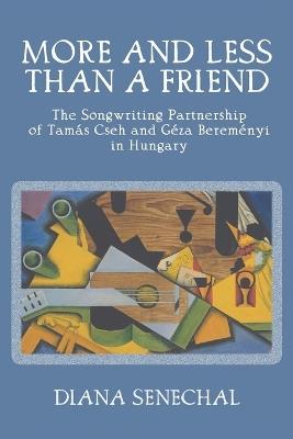 More and Less than a Friend - Diana Senechal - cover