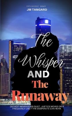 The Whisper and The Runaway - Jm Tangard - cover