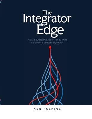 The Integrator Edge - Ken Paskins - cover