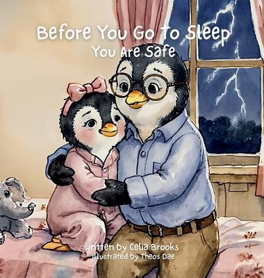 You Are Safe: A Calming Bedtime Story For Anxious Hearts - Celia Brooks - cover