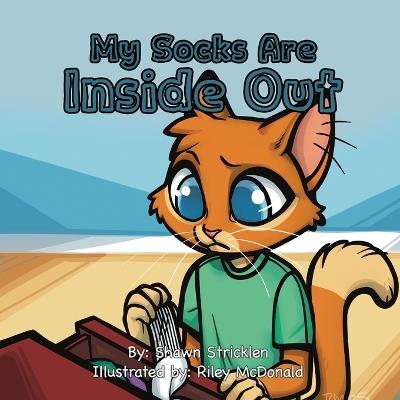 My Socks Are Inside Out - Shawn Stricklen - cover