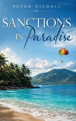Sanctions in Paradise - Peter Nicholl - cover