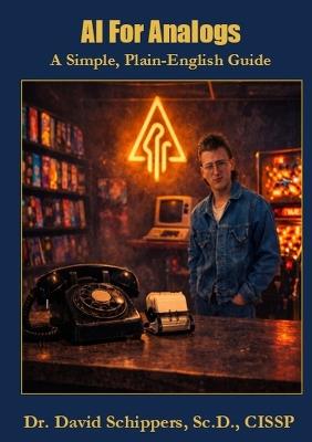 AI for Analogs: A Simple, Plain-English Guide - David Schippers - cover