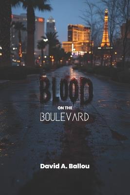 Blood on the Boulevard - David Ballou - cover