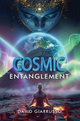 Cosmic Entanglement - David Giarrusso - cover