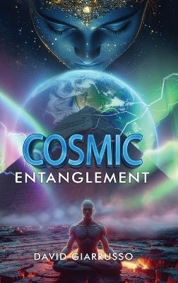 Cosmic Entanglement - David Giarrusso - cover