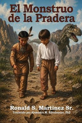 El Monstruo de la Pradera - Ronald S Martinez - cover