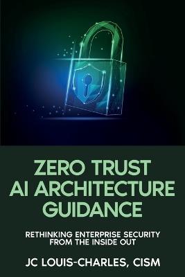 Zero Trust Architecture Guidance - Jc Louis-Charles - cover