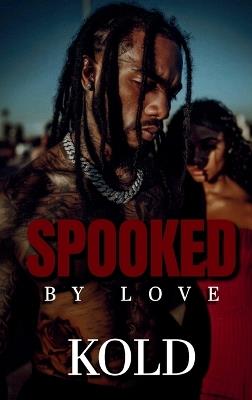 Spooked By Love - Kold - cover