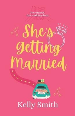 She's Getting Married - Kelly Smith - cover