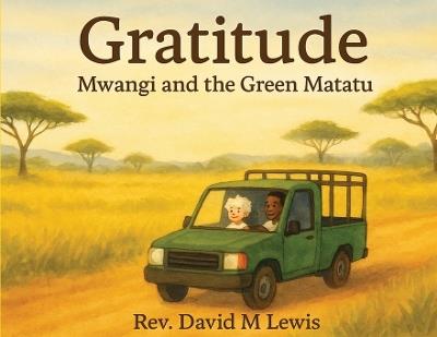 Gratitude - Mwangi and the Green Matatu - David Lewis - cover