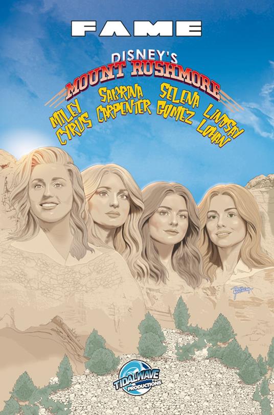 FAME: Disney Mount Rushmore: Miley Cyrus, Sabrina Carpenter, Selena Gomez and Lindsay Lohan - Michael frizell,Ramon Salas - ebook