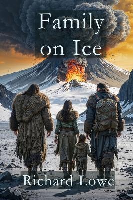 Family on Ice - Richard Lowe - cover