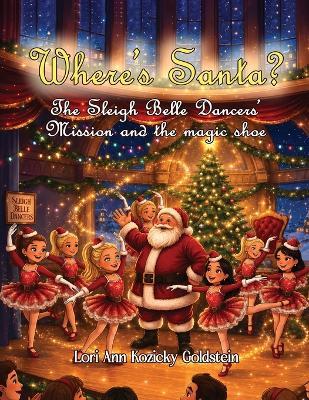 Where's Santa? - Lori Ann Kozicky Goldstein - cover