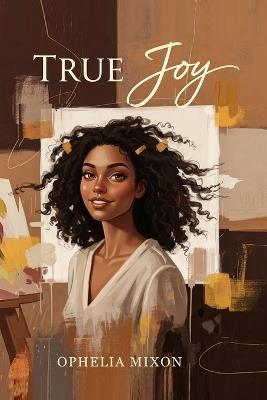 True Joy - Ophelia Mixon - cover