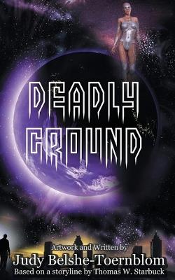 Deadly Ground - Thomas W Starbuck - cover