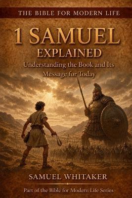 1 Samuel Explained - Samuel Whitaker - cover
