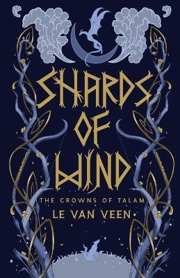 Shards of Wind - L E Van Veen - cover
