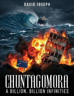 Chuntagomora: A Billion, Billion Infinities - David Joseph - cover