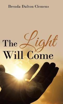 The Light Will Come - Brenda Dalton Clemens - cover