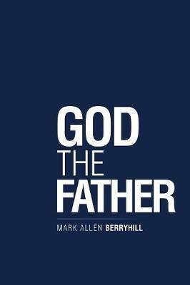 God the Father - Mark Allen Berryhill - cover