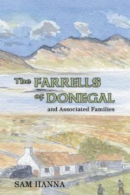 The Farrells of Donegal: And Associated Families - Sam Hanna - cover