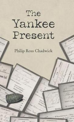 The Yankee Present - Philip Ross Chadwick - cover