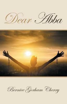 Dear Abba - Bernice Gorham Cherry - cover