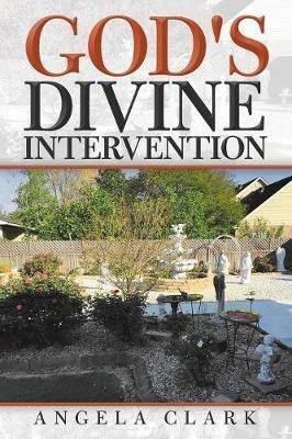 God's Divine Intervention - Angela Clark - cover
