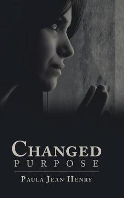 Changed Purpose - Paula Jean Henry - cover