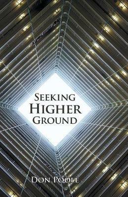 Seeking Higher Ground - Don Poole - cover