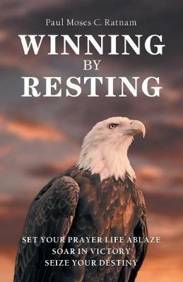 Winning by Resting - Paul Moses C Ratnam - cover