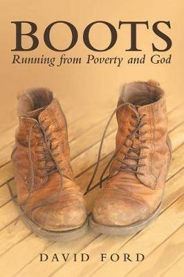 Boots: Running from Poverty and God - David Ford - cover