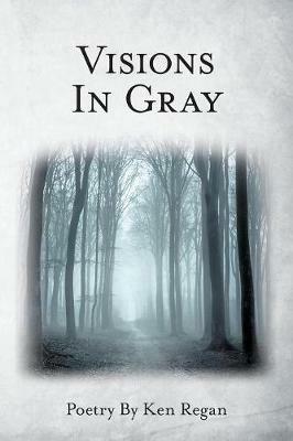 Visions in Gray - Ken Regan - cover