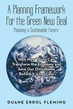 Planning Framework for the Green New Deal: Planning a Sustainable