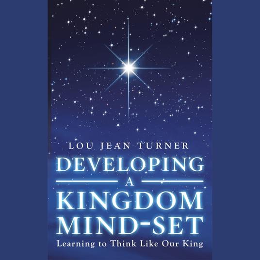 Developing a Kingdom Mind-Set