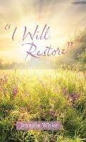 "I Will Restore" - Jennifer White - cover
