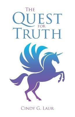 The Quest for Truth - Cindy G Laur - cover