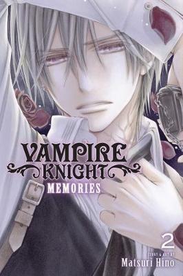 Vampire Knight: Memories, Vol. 2 - Matsuri Hino - cover