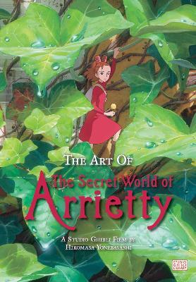 The Art of The Secret World of Arrietty - Hiromasa Yonebayashi - cover