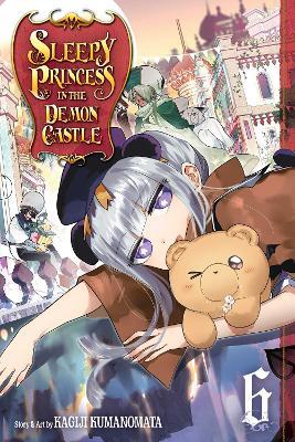 Sleepy Princess in the Demon Castle, Vol. 6 - Kagiji Kumanomata - cover