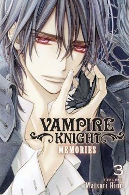Vampire Knight: Memories, Vol. 3 - Matsuri Hino - cover